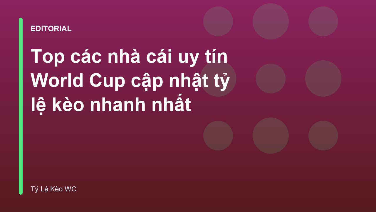 Nhà cái uy tín World Cup
